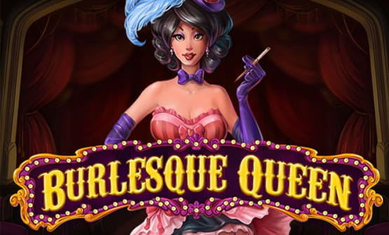Cover of the Burlesque Queen slot by Playson.